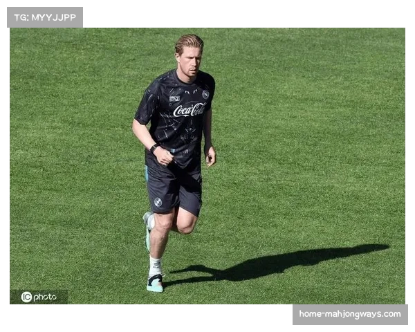 德布劳内复出进入倒计时 那不勒斯中场核心有望三月中旬回归